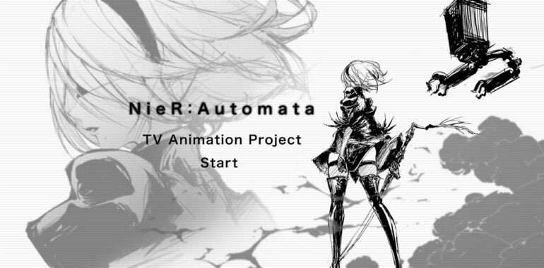 Kabar Baik, NieR: Automata Resmi akan Mendapat Serial Anime!