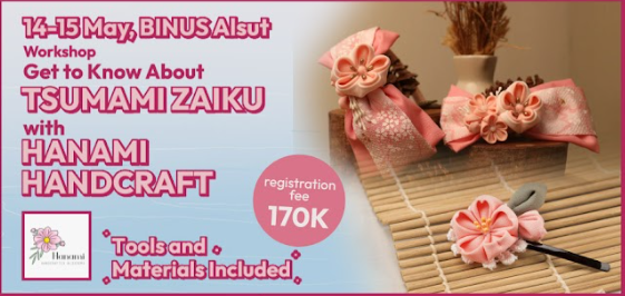 [LIPUTAN] Belajar Tsumami Zaiku: Seni Melipat Kain ala Jepang dalam Workshop Geijutsuri Nippon Club 2024