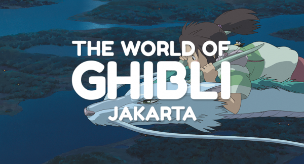 The World of Ghibli Jakarta Exhibition & Film Festival Dedikasi Fans Setia Dalam Menghadirkan Pameran Studio Ghibli Pertama di Asia Tenggara
