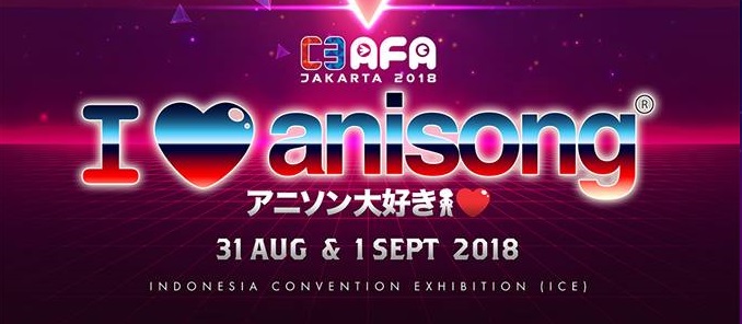 [Event] Informasi Tiket C3AFA Jakarta 2018