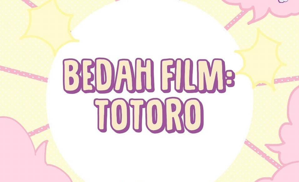 [Siaran Pers] KAORI dan GJUI Mempersembahkan: Bedah Film My Neighbor Totoro