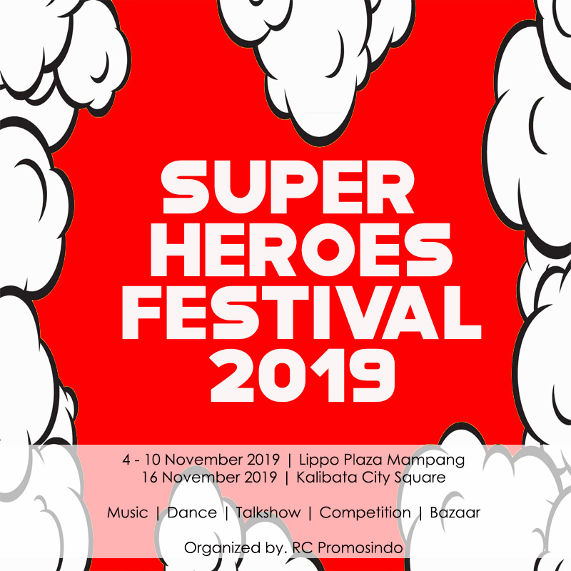 [Siaran Pers] Super Heroes Festival 2019, Waktunya Pahlawan Berpetualang
